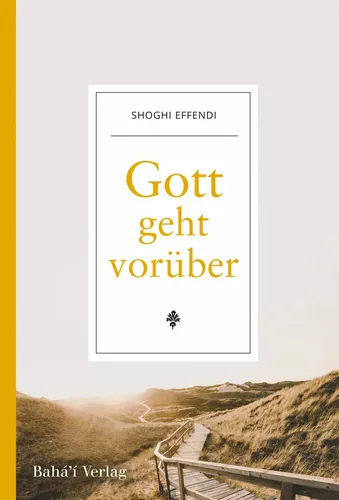 Gott geht vorüber