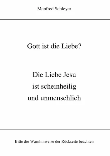 Gott ist die Liebe?
