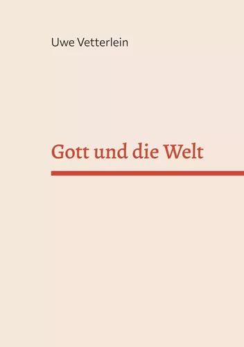 Gott und die Welt