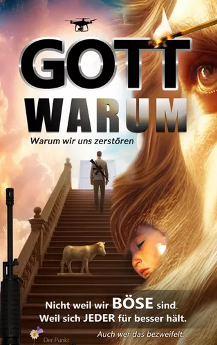 Gott warum?