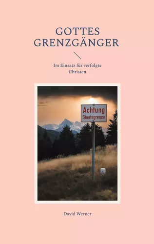 Gottes Grenzgänger