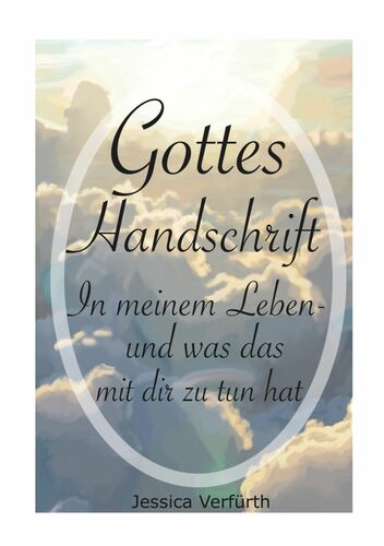Gottes Handschrift in meinem Leben-