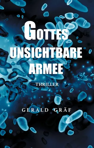 Gottes unsichtbare Armee