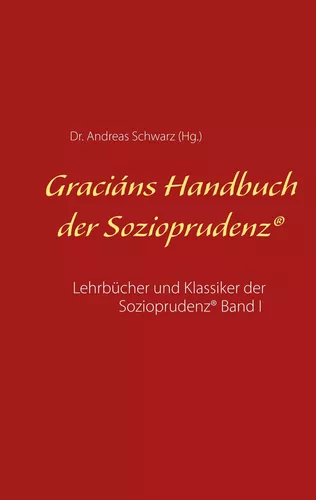 Graciáns Handbuch der Sozioprudenz