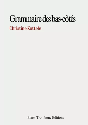 Grammaire Des Bas-Cotés
