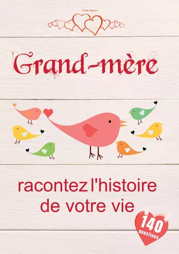 Grand-mère racontez l'histoire de votre vie