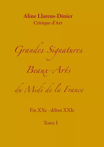Grandes Signatures Beaux-Arts  du Midi de la France