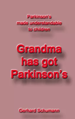 Grandma has got Parkinson´s