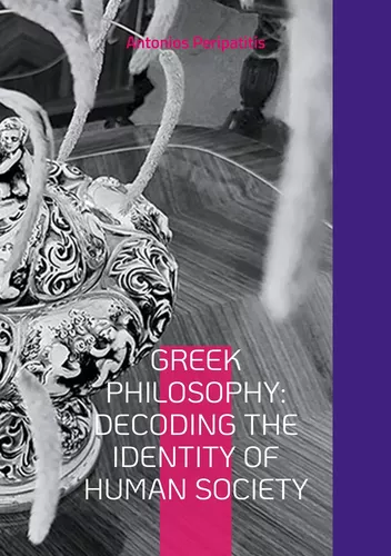 Greek Philosophy: Decoding the Identity of Human Society