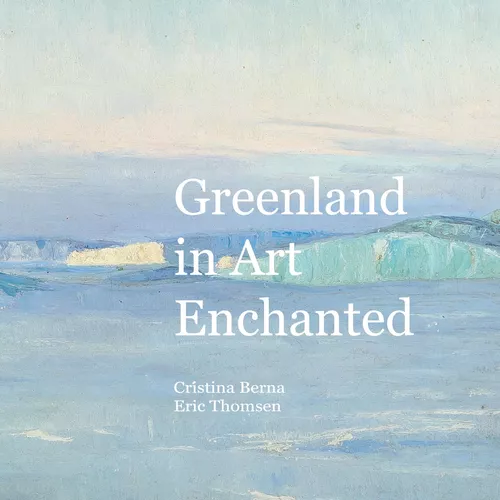 Greenland in Art Enchanted