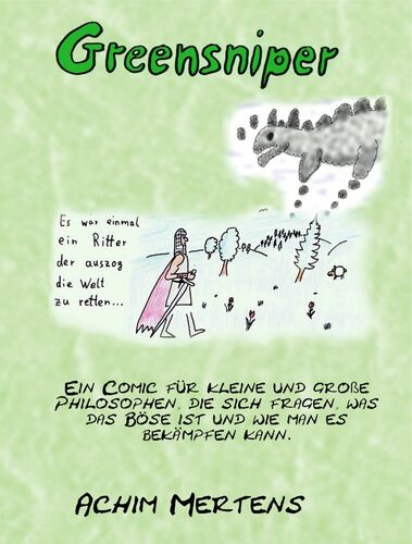 Greensniper - Ein Ritter der auszog die Welt zu retten