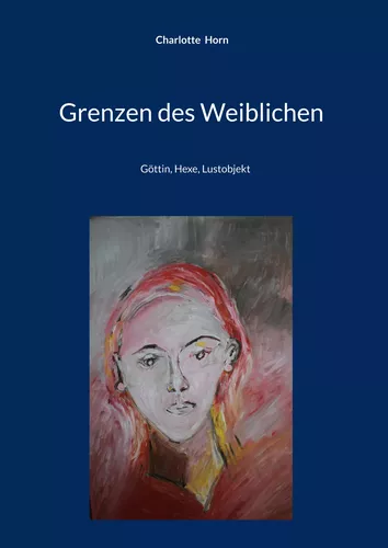 Grenzen des Weiblichen