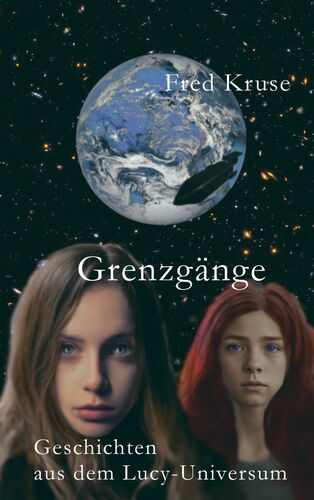 Grenzgänge - Geschichten aus dem Lucy-Universum