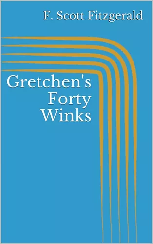 Gretchen's Forty Winks