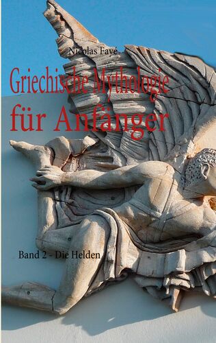 Griechische Mythologie für Anfänger