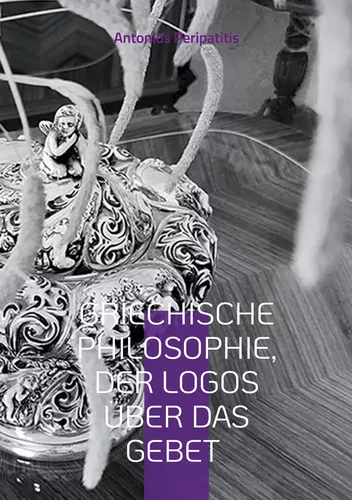 Griechische Philosophie, Der Logos über das Gebet