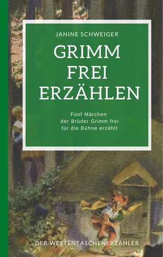 Grimm frei erzählen
