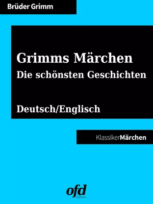 Grimms Märchen - Die schönsten Geschichten