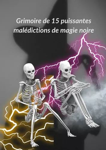 Grimoire de 15 puissantes malédictions de magie noire