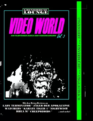 Grindhouse Lounge: Video World Vol. 3 - Ihr Filmführer durch den Videowahnsinn