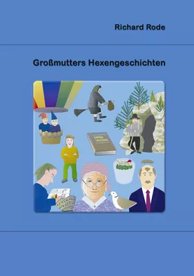 Großmutters Hexengeschichten