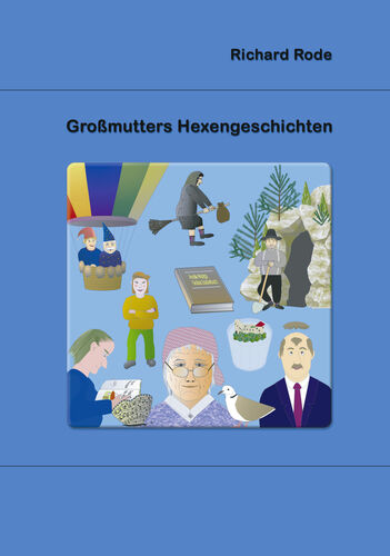 Großmutters Hexengeschichten