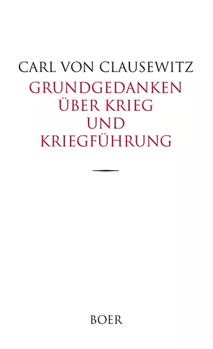 Grundgedanken über Krieg und Kriegführung