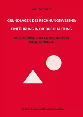 Grundlagen des Rechnungswesens: Einführung in die Buchhaltung