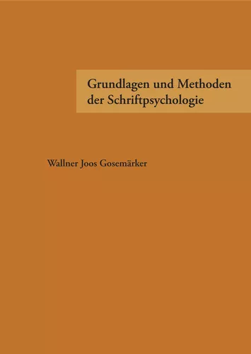 Grundlagen und Methoden der Schriftpsychologie