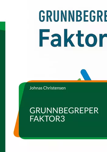 Grunnbegreper Faktor3
