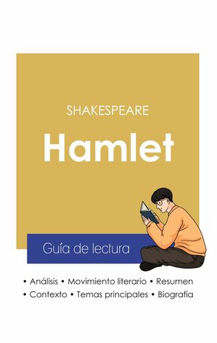 Guía de lectura Hamlet de Shakespeare (análisis literario de referencia y resumen completo)
