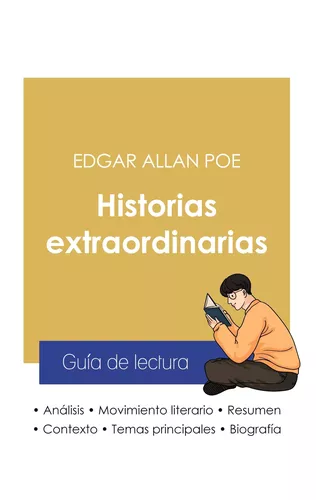 Guía de lectura Historias extraordinarias de Edgar Allan Poe (análisis literario de referencia y resumen completo)