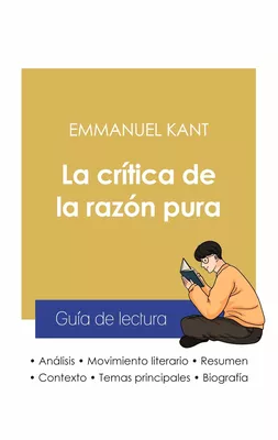 Guía de lectura La crítica de la razón pura de Emmanuel Kant (análisis literario de referencia y resumen completo)