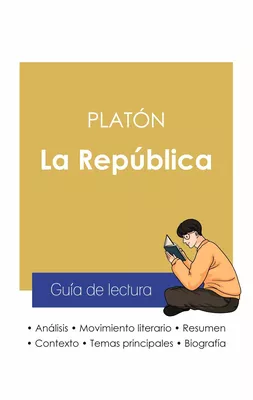 Guía de lectura La República de Platón (análisis literario de referencia y resumen completo)