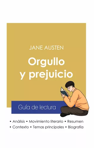 Guía de lectura Orgullo y prejuicio de Jane Austen (análisis literario de referencia y resumen completo)
