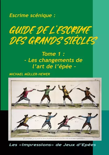 Guide de l'escrime des grands siècles