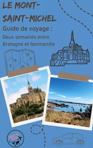 Guide de voyage : Le Mont-Saint-Michel