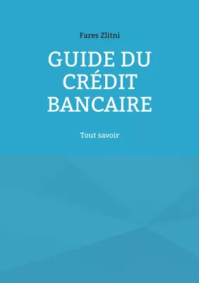 Guide du crédit bancaire