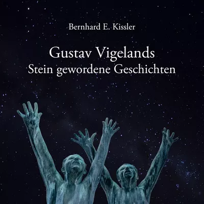 Gustav Vigelands Stein gewordene Geschichten