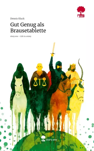 Gut Genug als Brausetablette. Life is a Story - story.one