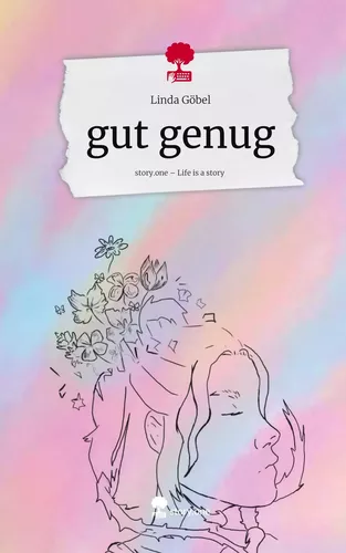gut genug. Life is a Story - story.one
