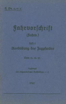 H.Dv. 465/2 Fahrvorschrift - Heft 2 Ausbildung des Zugpferdes