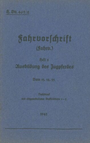 H.Dv. 465/2 Fahrvorschrift - Heft 2 Ausbildung des Zugpferdes