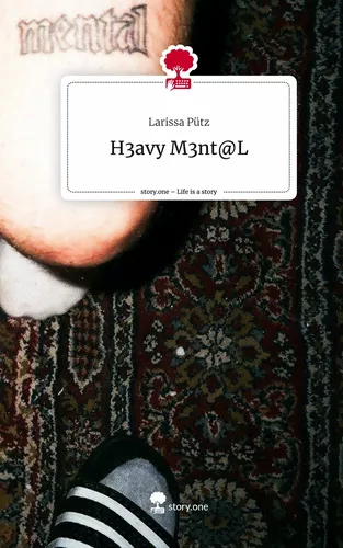 H3avy M3nt@L. Life is a Story - story.one