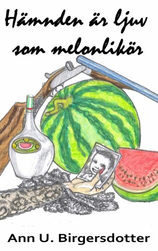 Hämnden är ljuv som melonlikör