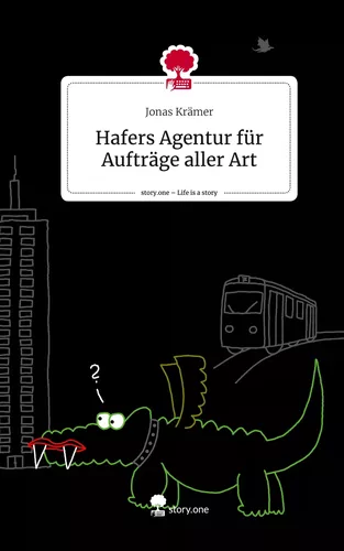 Hafers Agentur für Aufträge aller Art. Life is a Story - story.one