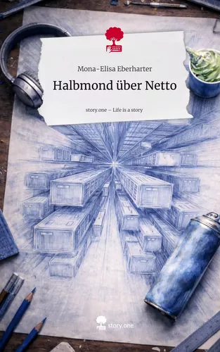 Halbmond über Netto. Life is a Story - story.one