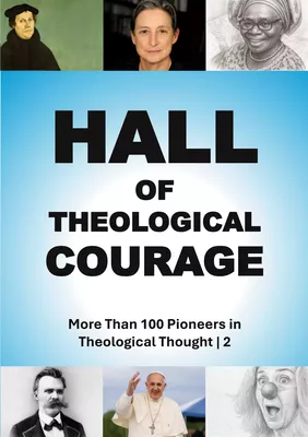Hall of Theological Courage | 2