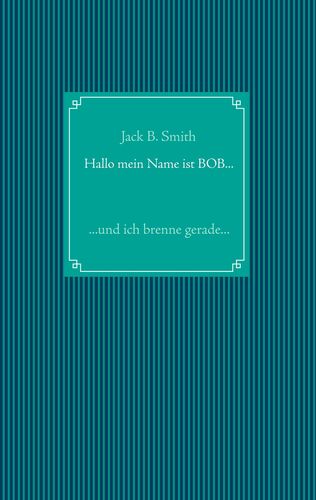 Hallo mein Name ist Bob ...