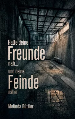 Halte deine Freunde nah... und deine Feinde näher
